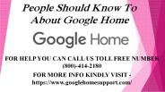 People should know to about google home