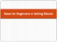 Basic for Beginners in selling Bitcoin PowerPoint PPT Presentation