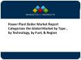 Power Plant Boiler Market Global Forecast To 2021- Key Manufacturers and Competitive Landscape Analysis PowerPoint PPT Presentation
