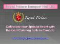 Celebrate your Special Event with the best Catering halls in Canada PowerPoint PPT Presentation