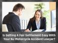 Is Getting A Fair Settlement Easy With Your NJ Motorcycle Accident Lawyer? PowerPoint PPT Presentation