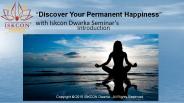 “Discover Your Permanent Happiness”with Iskcon Dwarka Seminar’s