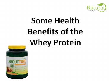 Some Health Benefits of the Whey Protein (1)