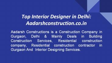 Top interior designer in Delhi