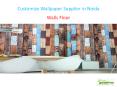 Customize Wallpaper Supplier in Noida