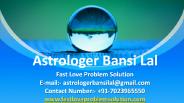 Fast love problem solution - +91-7023965550 - Bansi lal