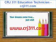 CRJ 311 Education Technician / crj311.com