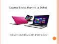 Get the Affordable Laptop Rental Service in Dubai PowerPoint PPT Presentation