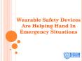 Wearable Safety Devices in Emergency Situations PowerPoint PPT Presentation