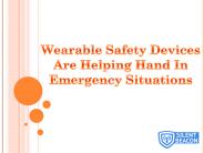 Wearable Safety Devices in Emergency Situations