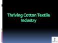 Thriving Cotton Textile Industry PowerPoint PPT Presentation