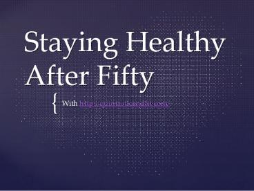 Staying Healthy After Fifty