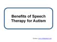 Benefits of Speech Therapy for Autism PowerPoint PPT Presentation