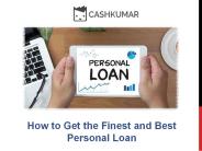 How to Get the Finest and Best Personal Loan