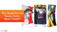 Benefits Of Using Tension Fabric Banner Stands PowerPoint PPT Presentation