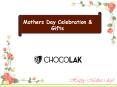 Mothers Day Celebration & Gifts PowerPoint PPT Presentation