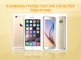 6 Samsung phones that are far better than iPhone