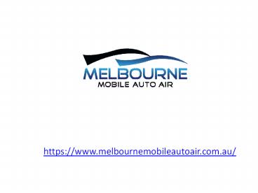 Melbourne Mobile Auto Air