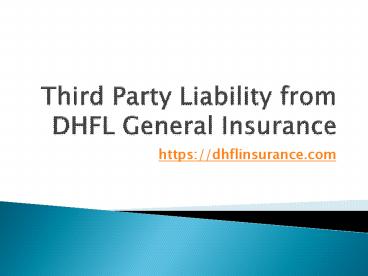 Third Party Liability from DHFL General Insurance