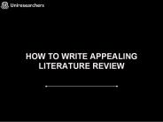 How to write appealing Literature Review