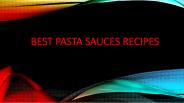 BEST PASTA SAUCES RECIPES