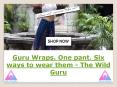 Guru Wraps. One pant. Six ways to wear them - The Wild Guru PowerPoint PPT Presentation