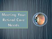 Meeting Your Retinal Care Needs