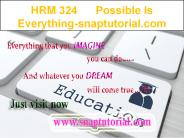 HRM 324 Education Begins/snaptutorial.com