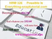 HRM 326 Education Begins/snaptutorial.com