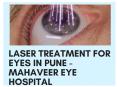 Laser Treatment For Eyes In Pune - Mahaveer  Eye Hospital PowerPoint PPT Presentation