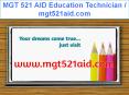 MGT 521 AID Education Technician / mgt521aid.com PowerPoint PPT Presentation