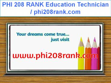 PHI 208 RANK Education Technician / phi208rank.com