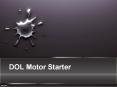 DOL Motor Starter PowerPoint PPT Presentation