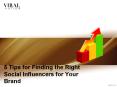 5 Tips for Finding the Right Social Influencers for Your Brand PowerPoint PPT Presentation