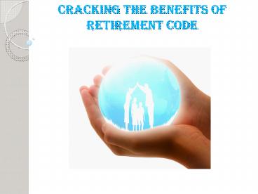 benefits of retirement