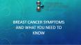 Breast Cancer Symptoms And What You Need To Know PowerPoint PPT Presentation