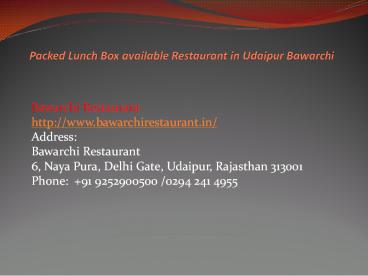 Packed Lunch Box available Restaurant in Udaipur Bawarchi