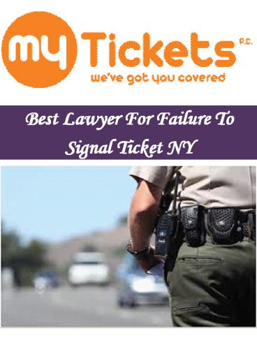Best Lawyer For Failure To Signal Ticket NY