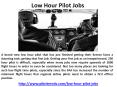 Low Hour Pilot Jobs PowerPoint PPT Presentation