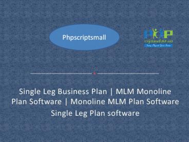Single Leg Business Plan | MLM Monoline Plan Software | Monoline MLM Plan Software