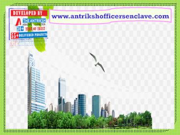 Antriksh Group -  A Project Under Diamond Multi State CGHS