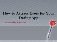How to Attract Users for Your Dating App