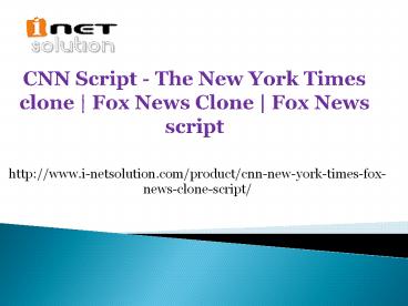 CNN Script - The New York Times clone | Fox News Clone | Fox News ...