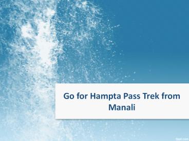 Go for Hampta Pass Trek from Manali - Aahvan Adventures