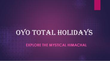 Explore the Mystical Himachal