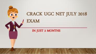 UGC NET 2018 - Crack the Exam in 2 Months