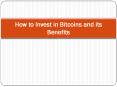 How to Invest in Bitcoins and its Benefits PowerPoint PPT Presentation