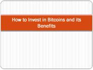 How to Invest in Bitcoins and its Benefits