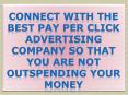 Connect with the Best Pay Per Click Advertising Company So That You Are Not Outspending Your Money PowerPoint PPT Presentation