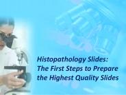 Preparing Histopathology Slides